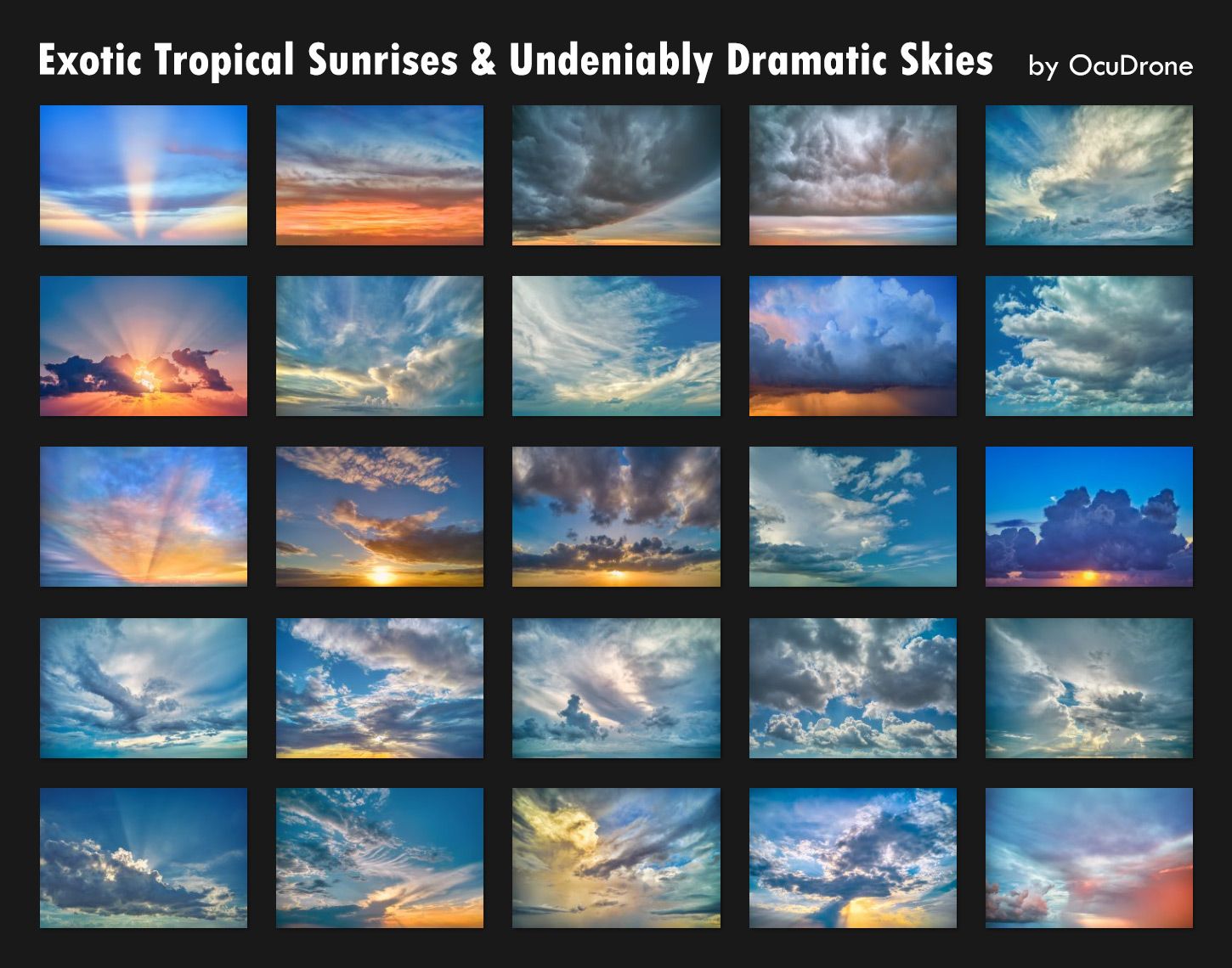 Exotic Tropical Sunrises & Undeniably Dramatic Skies