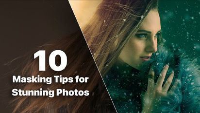10 Masking Tips for Stunning Photos